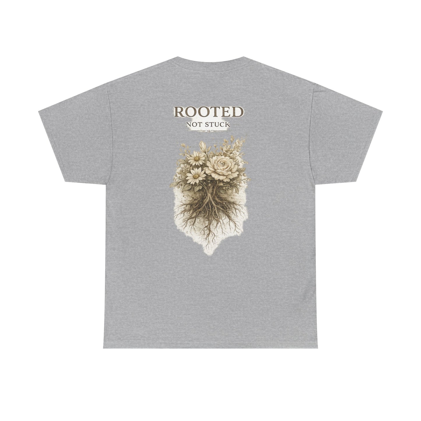 Rooted Floral Tee — "Rooted Not Stuck" Graphic T-Shirt