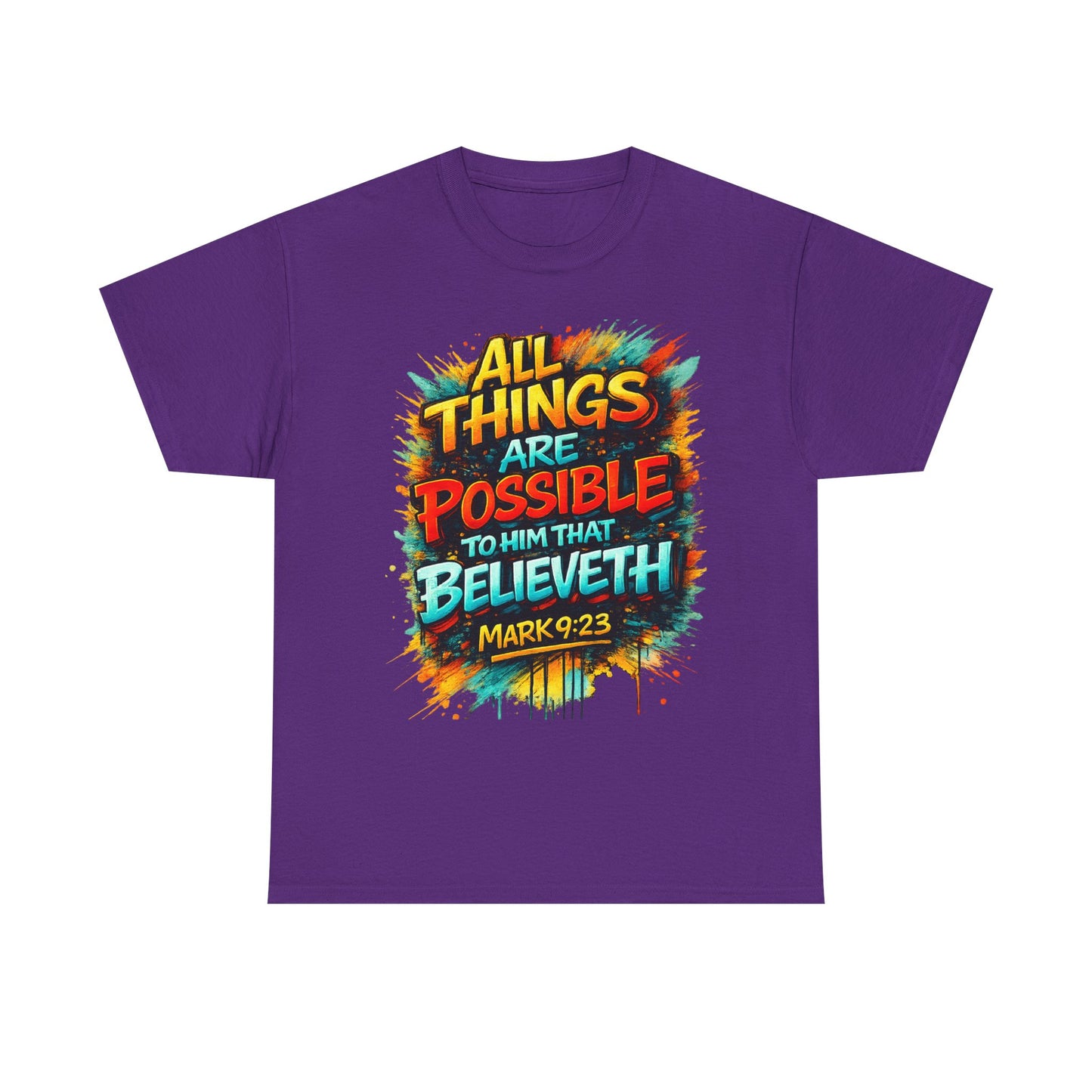 All Things Are Possible T-Shirt — Mark 9:23 Inspirational Christian Tee