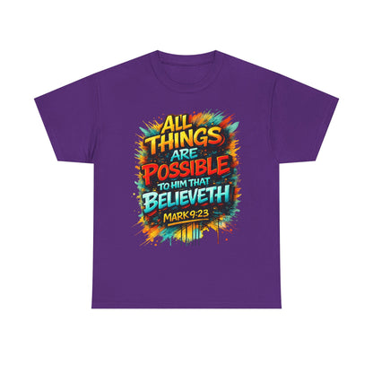All Things Are Possible T-Shirt — Mark 9:23 Inspirational Christian Tee