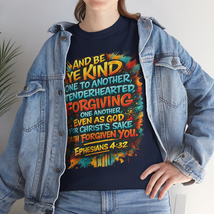 Christian Scripture T-Shirt — Ephesians 4:32 "Be Kind, Forgiving" Graphic Tee