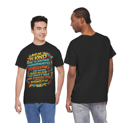 Christian Scripture T-Shirt — Ephesians 4:32 "Be Kind, Forgiving" Graphic Tee