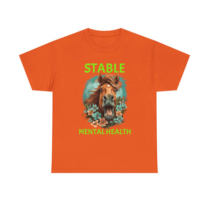 Stable Mental Health Horse Tee – Funny Horse Graphic T-Shirt