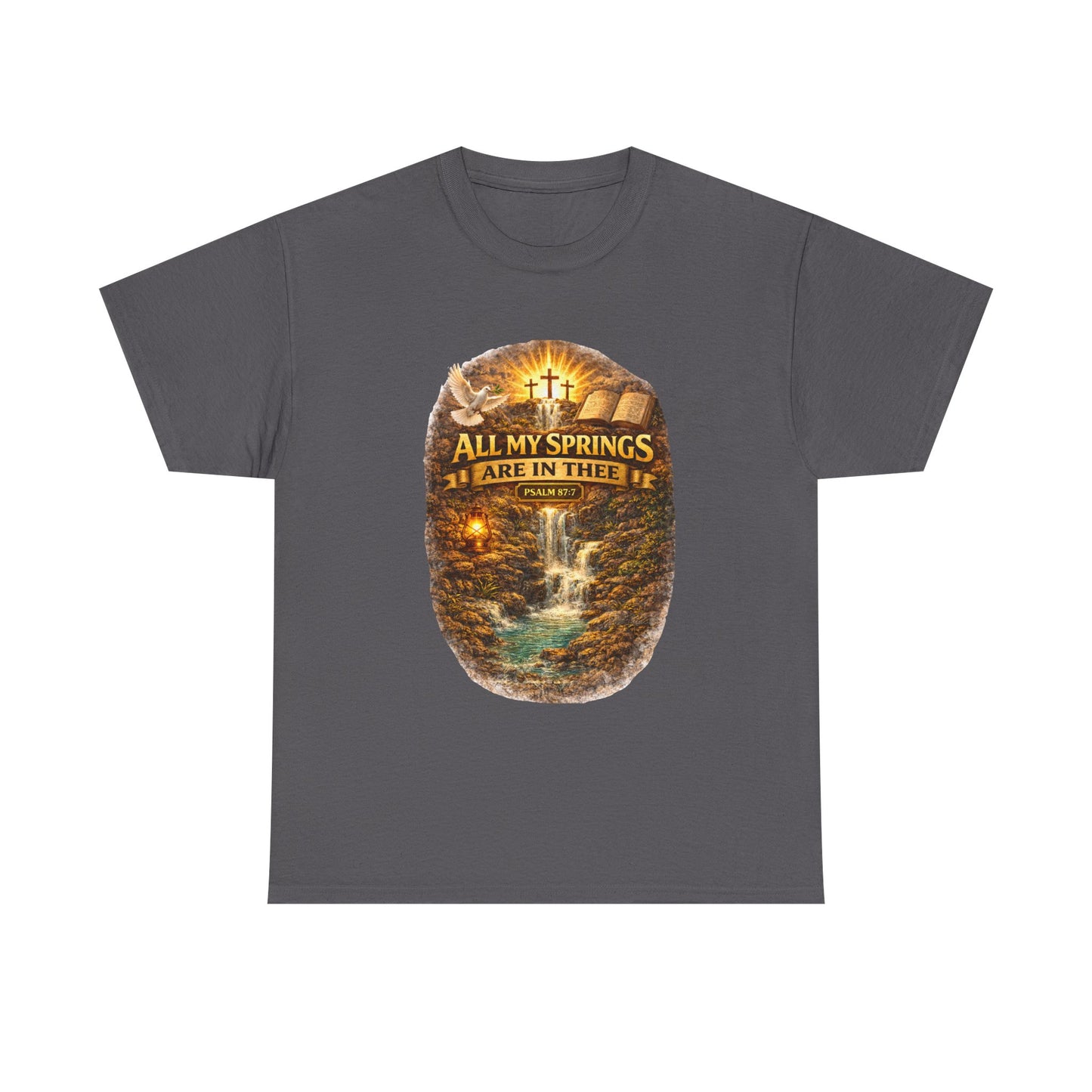 Religious T-Shirt - "All My Springs Are in You" Waterfall Cross Faith Tee