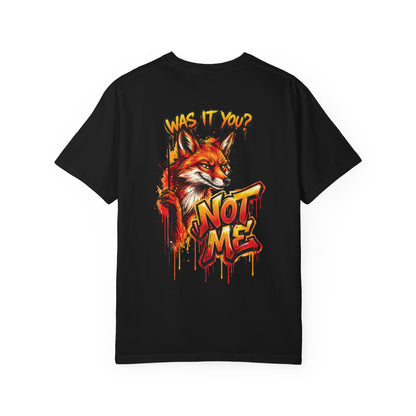 Not Me Fox T-Shirt — Was It You? Graphic Tee