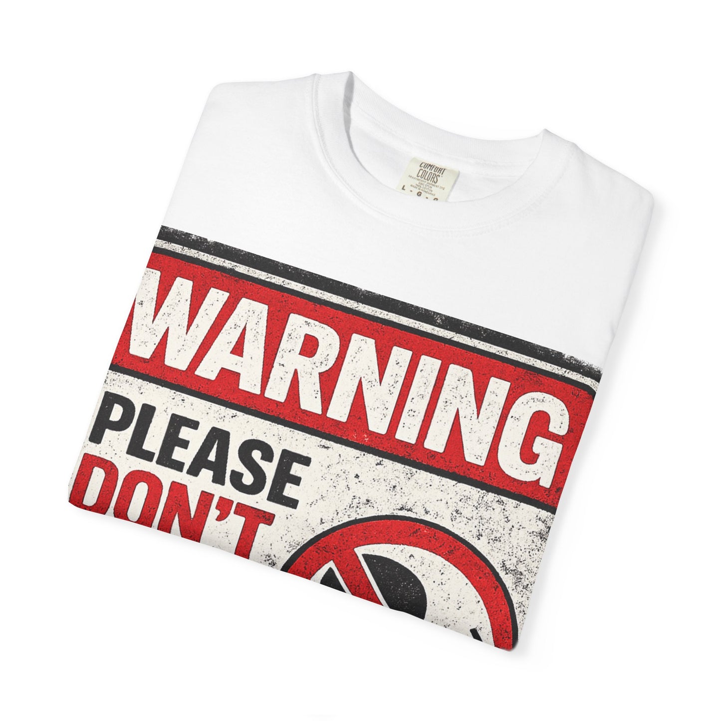 Warning "Please Don’t Talk to Me" T-Shirt