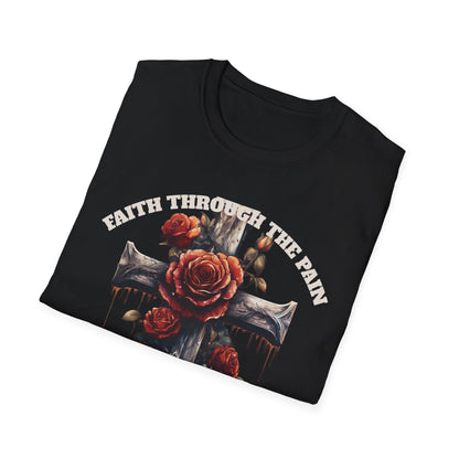 Faith Through the Pain cross with roses T-Shirt | He Carried It All