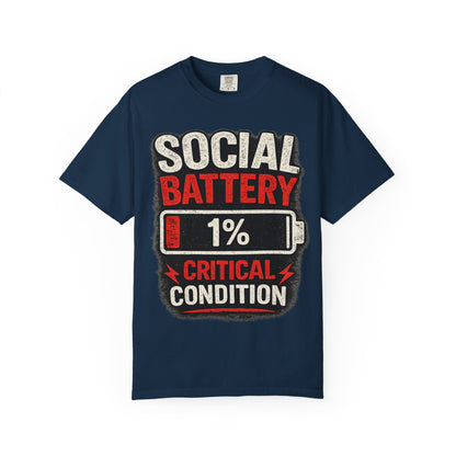T-Shirt — "Social Battery 1% Critical Condition" Graphic Tee