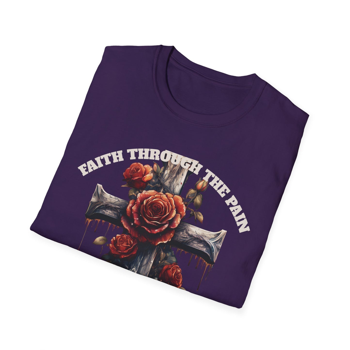 Faith Through the Pain cross with roses T-Shirt | He Carried It All