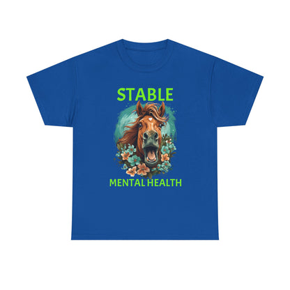 Stable Mental Health Horse Tee – Funny Horse Graphic T-Shirt