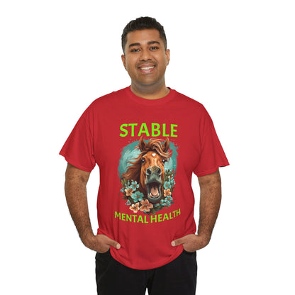 Stable Mental Health Horse Tee – Funny Horse Graphic T-Shirt