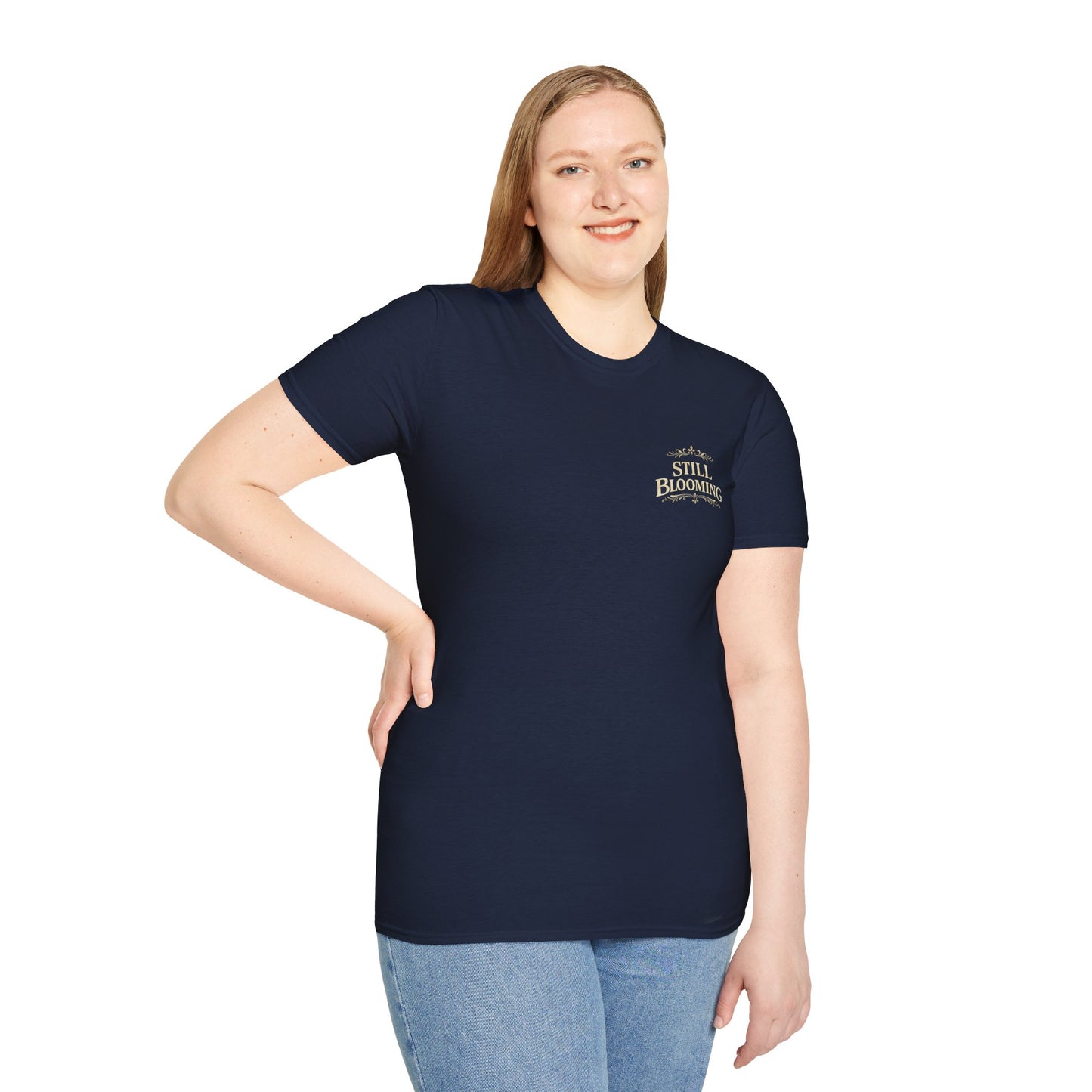 Still Blooming T-Shirt — Inspirational Floral Graphic Tee