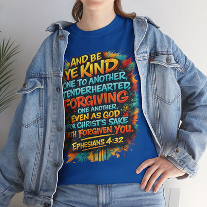 Christian Scripture T-Shirt — Ephesians 4:32 "Be Kind, Forgiving" Graphic Tee