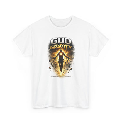 T-Shirt — "God Over Gravity" Inspirational Faith Tee