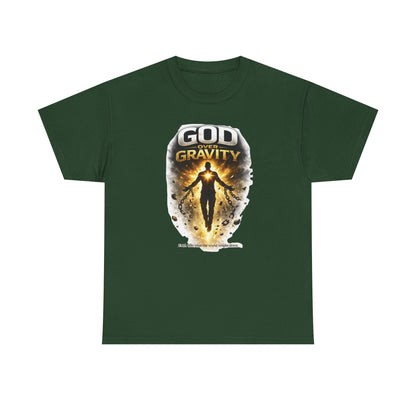 T-Shirt — "God Over Gravity" Inspirational Faith Tee