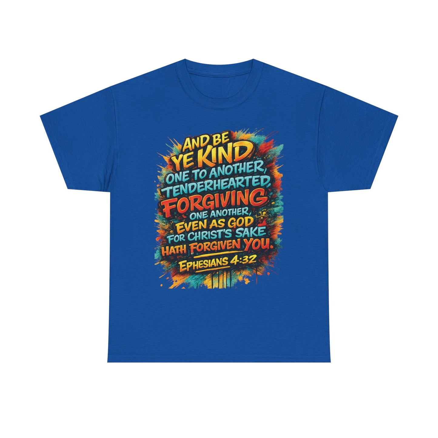 Christian Scripture T-Shirt — Ephesians 4:32 "Be Kind, Forgiving" Graphic Tee