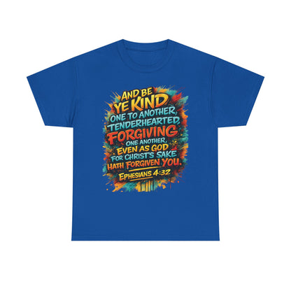 Christian Scripture T-Shirt — Ephesians 4:32 "Be Kind, Forgiving" Graphic Tee