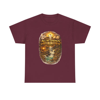 Religious T-Shirt - "All My Springs Are in You" Waterfall Cross Faith Tee
