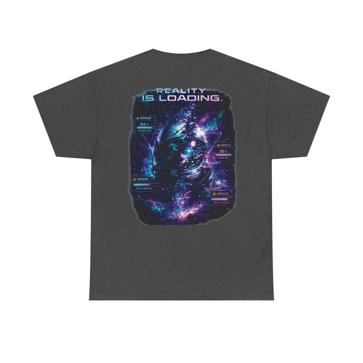 Cosmic Glitch Reality Is Loading Astronaut T-Shirt - back graphic