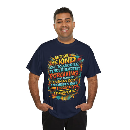 Christian Scripture T-Shirt — Ephesians 4:32 "Be Kind, Forgiving" Graphic Tee