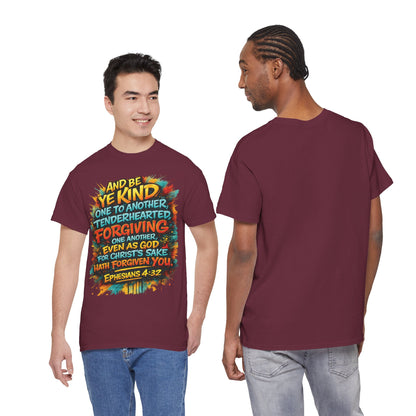 Christian Scripture T-Shirt — Ephesians 4:32 "Be Kind, Forgiving" Graphic Tee