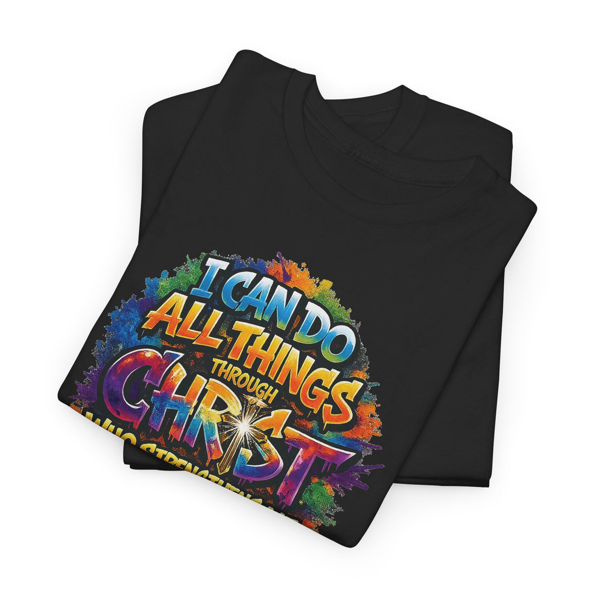 All Things Through Christ T-Shirt – Colorful Christian Tee