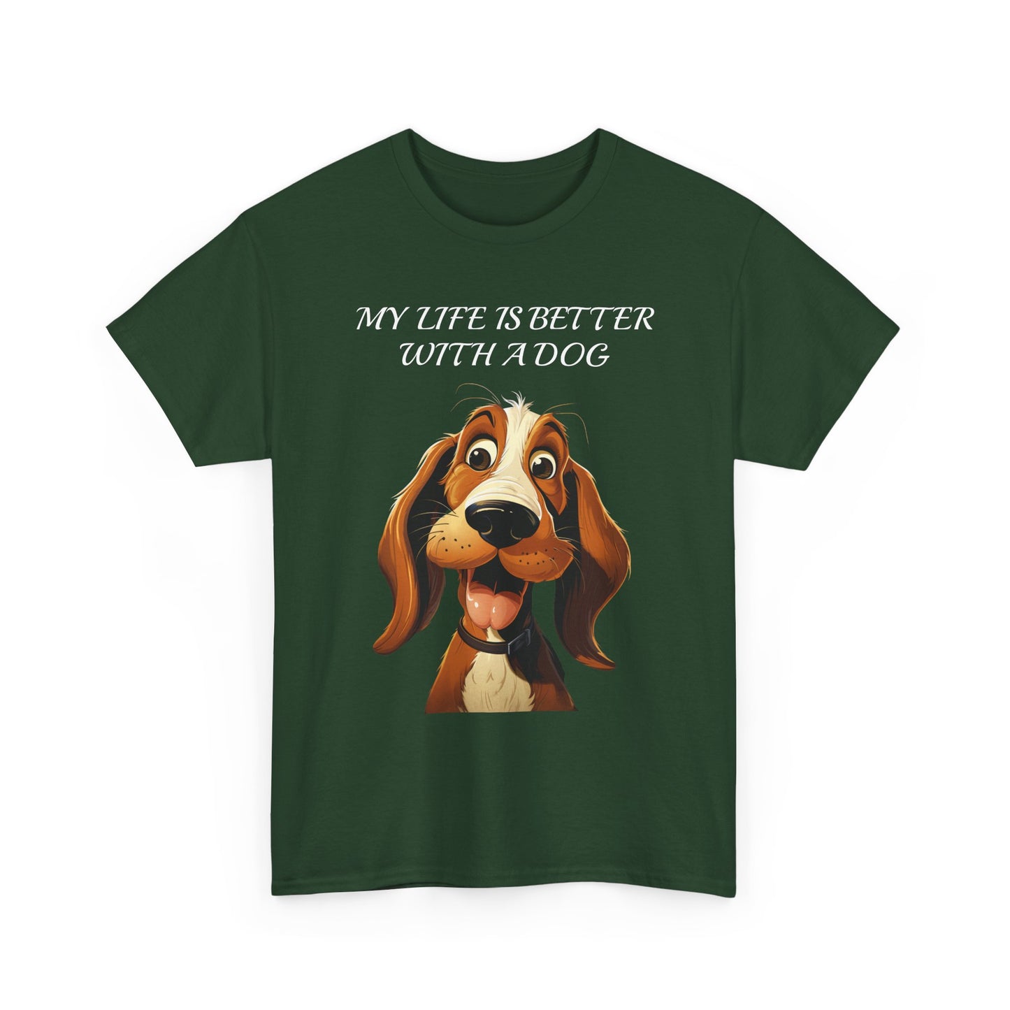 Dog Lover T‑Shirt — "My Life Is Better With A Dog" Cute Cartoon Hound Tee