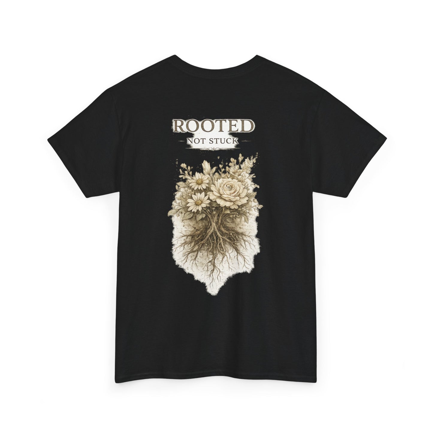 Rooted Floral Tee — "Rooted Not Stuck" Graphic T-Shirt