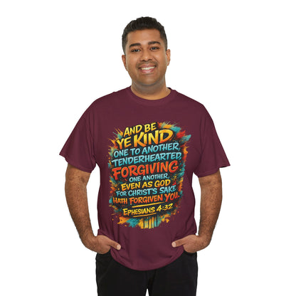Christian Scripture T-Shirt — Ephesians 4:32 "Be Kind, Forgiving" Graphic Tee