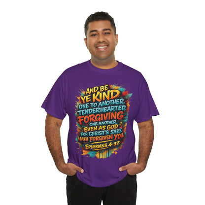Christian Scripture T-Shirt — Ephesians 4:32 "Be Kind, Forgiving" Graphic Tee