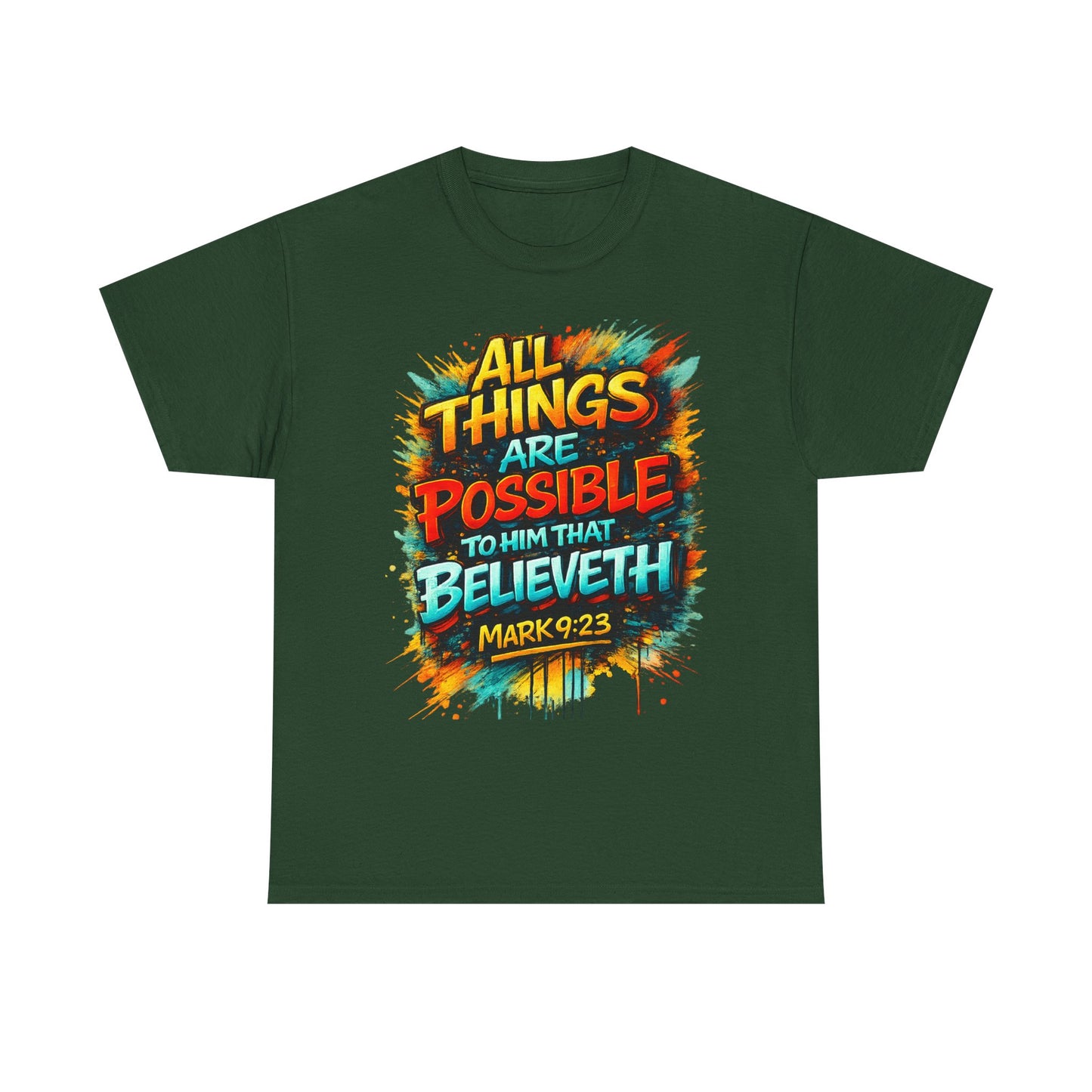 All Things Are Possible T-Shirt — Mark 9:23 Inspirational Christian Tee