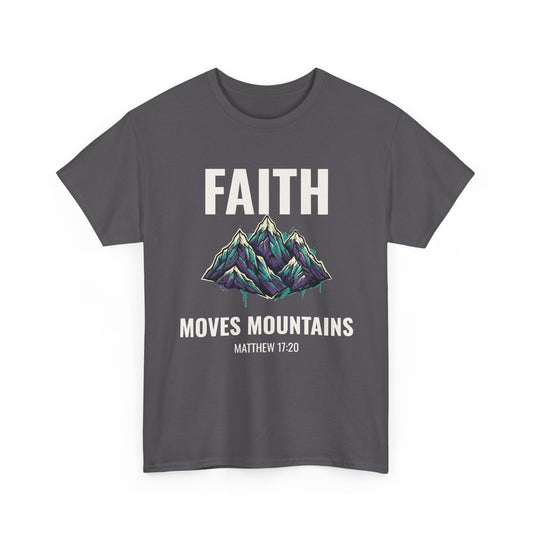 Faith Moves Mountains Graffiti T-Shirt – Matthew 17:20