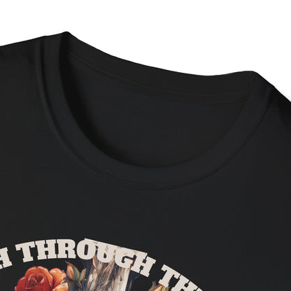 Faith Through the Pain cross with roses T-Shirt | He Carried It All