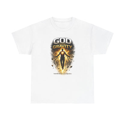 T-Shirt — "God Over Gravity" Inspirational Faith Tee