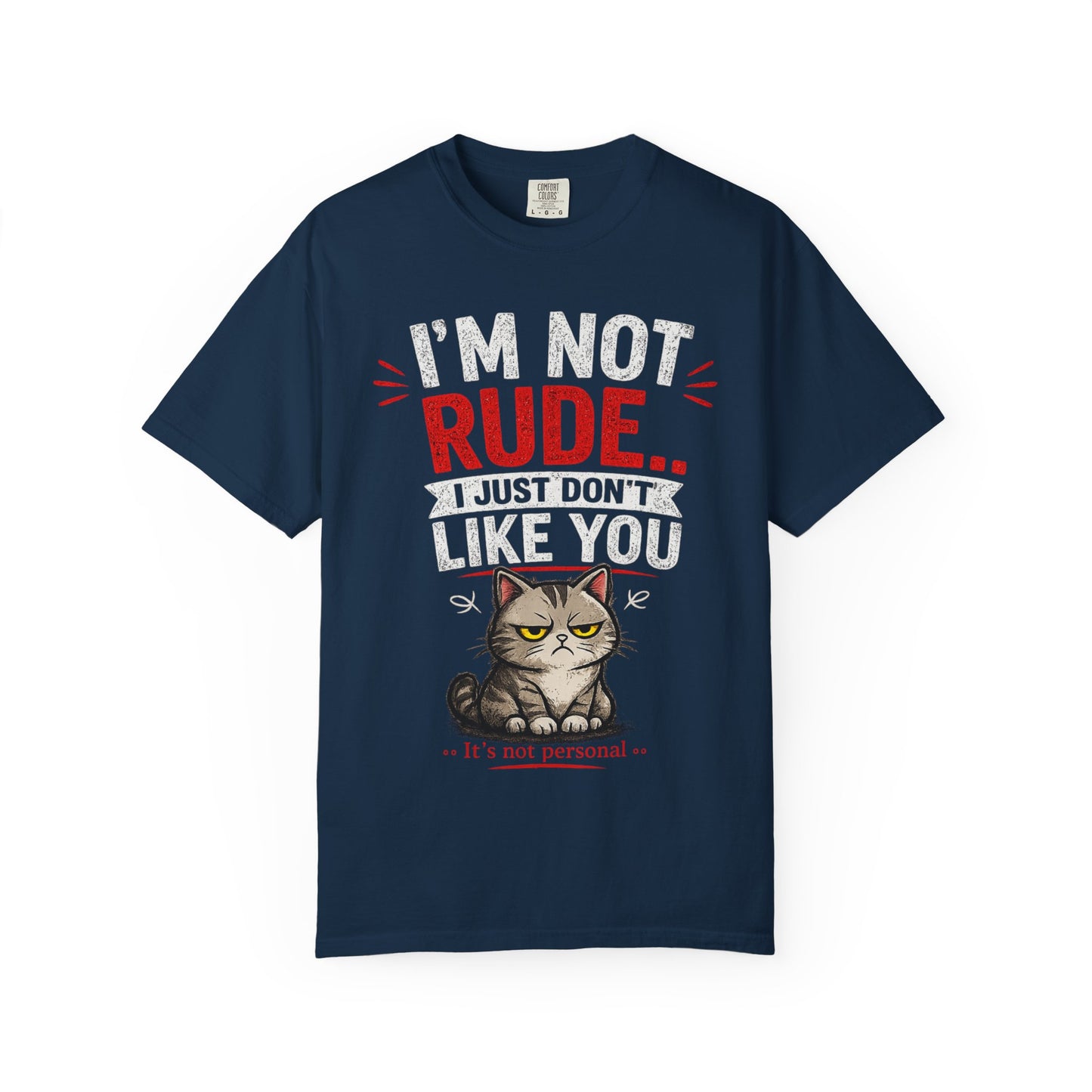 I'm Not Rude Cat T-Shirt — Funny Grumpy Cat Graphic Tee