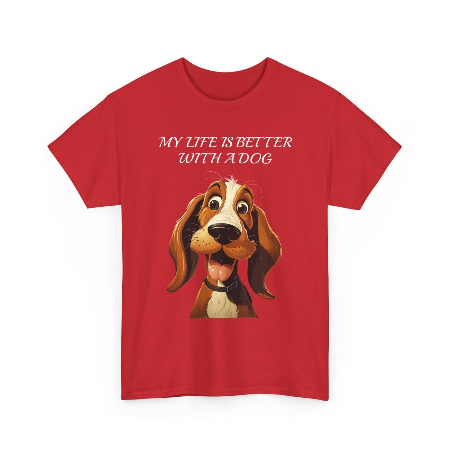 Dog Lover T‑Shirt — "My Life Is Better With A Dog" Cute Cartoon Hound Tee