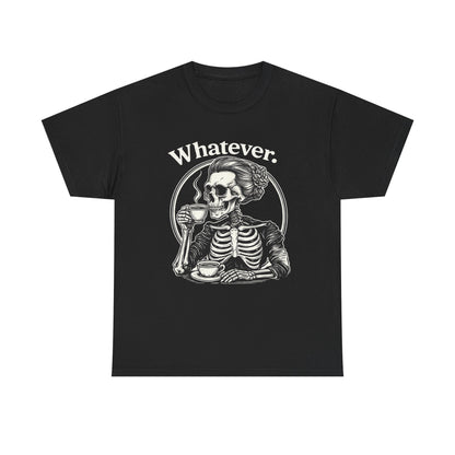 Whatever Skeleton Tee — Gothic Skull Drinking Tea T-Shirt