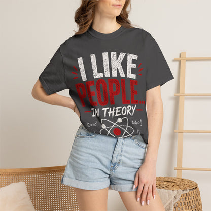 I Like People... In Theory T-shirt | Science Atom Chemistry Graphic Tee