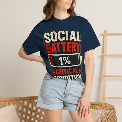 T-Shirt — "Social Battery 1% Critical Condition" Graphic Tee