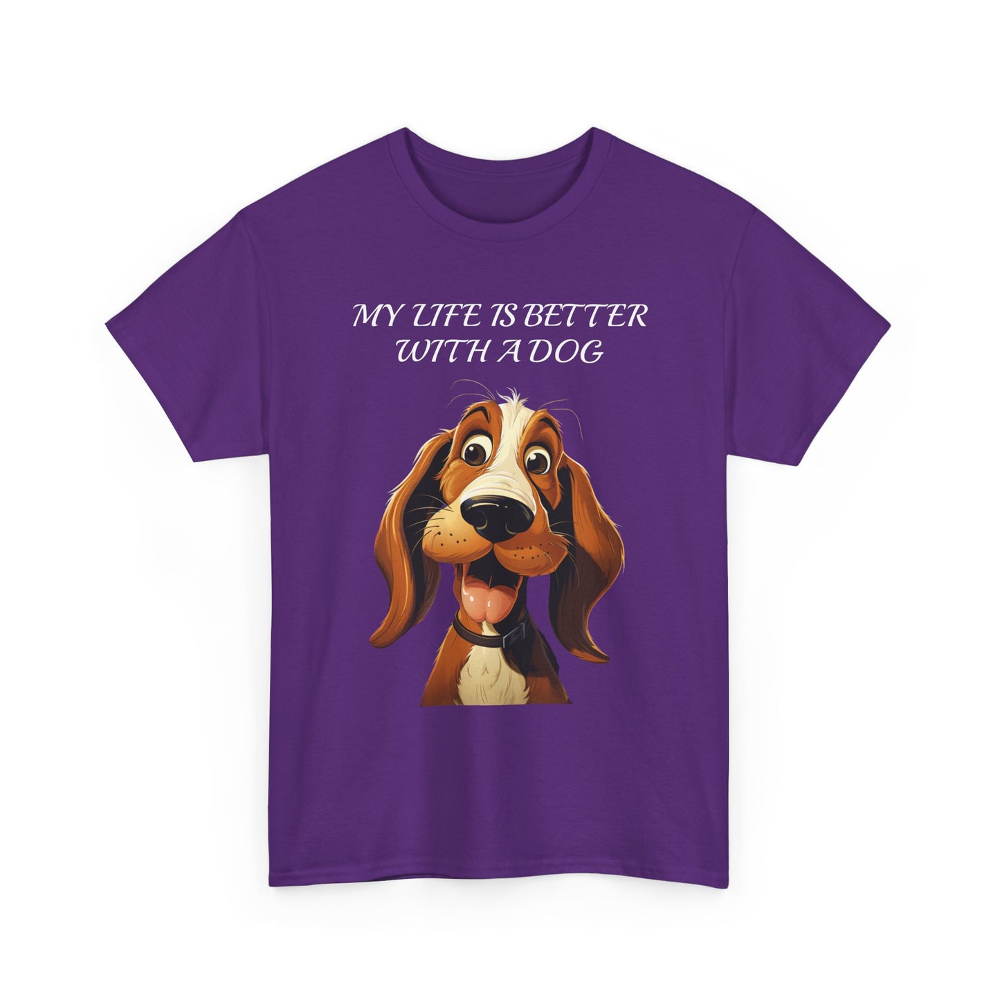 Dog Lover T‑Shirt — "My Life Is Better With A Dog" Cute Cartoon Hound Tee