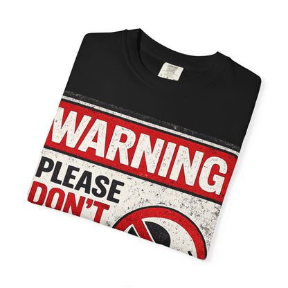 Warning "Please Don’t Talk to Me" T-Shirt