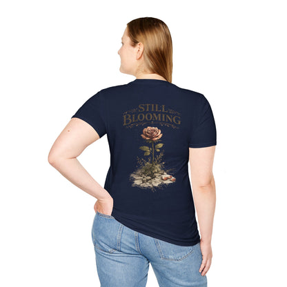 Still Blooming T-Shirt — Inspirational Floral Graphic Tee
