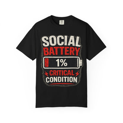 T-Shirt — "Social Battery 1% Critical Condition" Graphic Tee