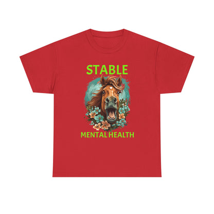 Stable Mental Health Horse Tee – Funny Horse Graphic T-Shirt