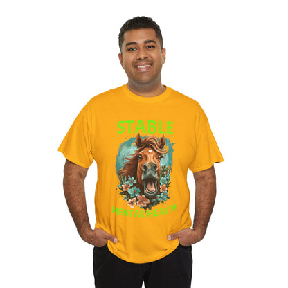 Stable Mental Health Horse Tee – Funny Horse Graphic T-Shirt