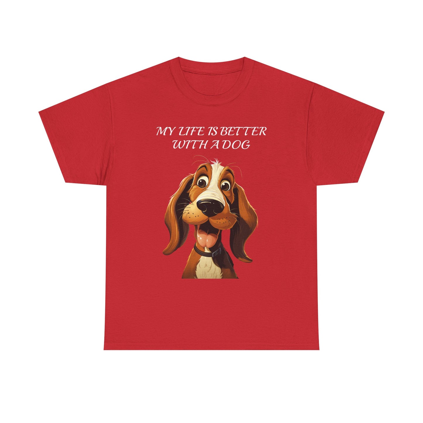 Dog Lover T‑Shirt — "My Life Is Better With A Dog" Cute Cartoon Hound Tee
