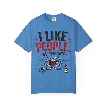 I Like People... In Theory T-shirt | Science Atom Chemistry Graphic Tee