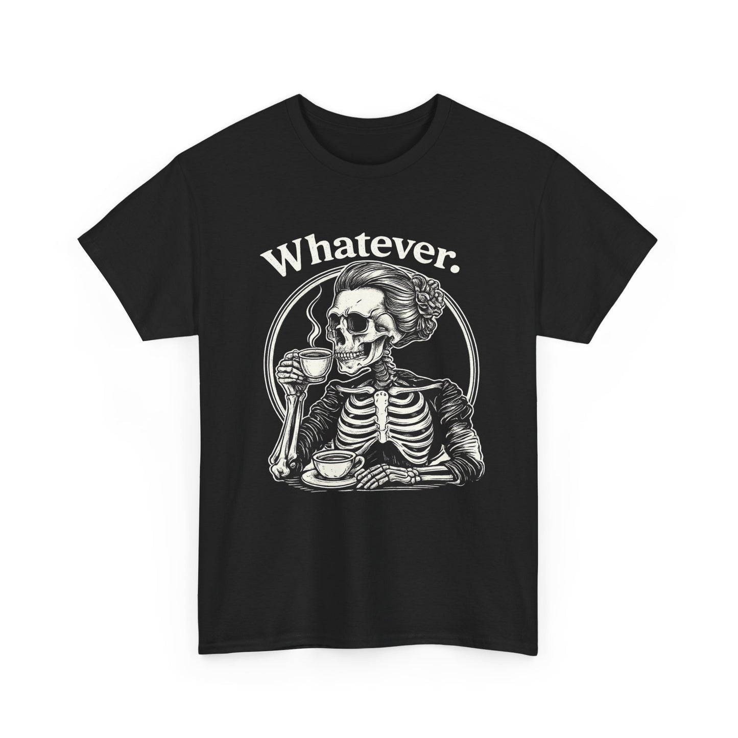 Whatever Skeleton Tee — Gothic Skull Drinking Tea T-Shirt