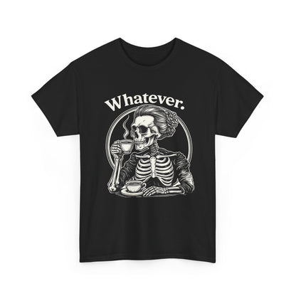 Whatever Skeleton Tee — Gothic Skull Drinking Tea T-Shirt
