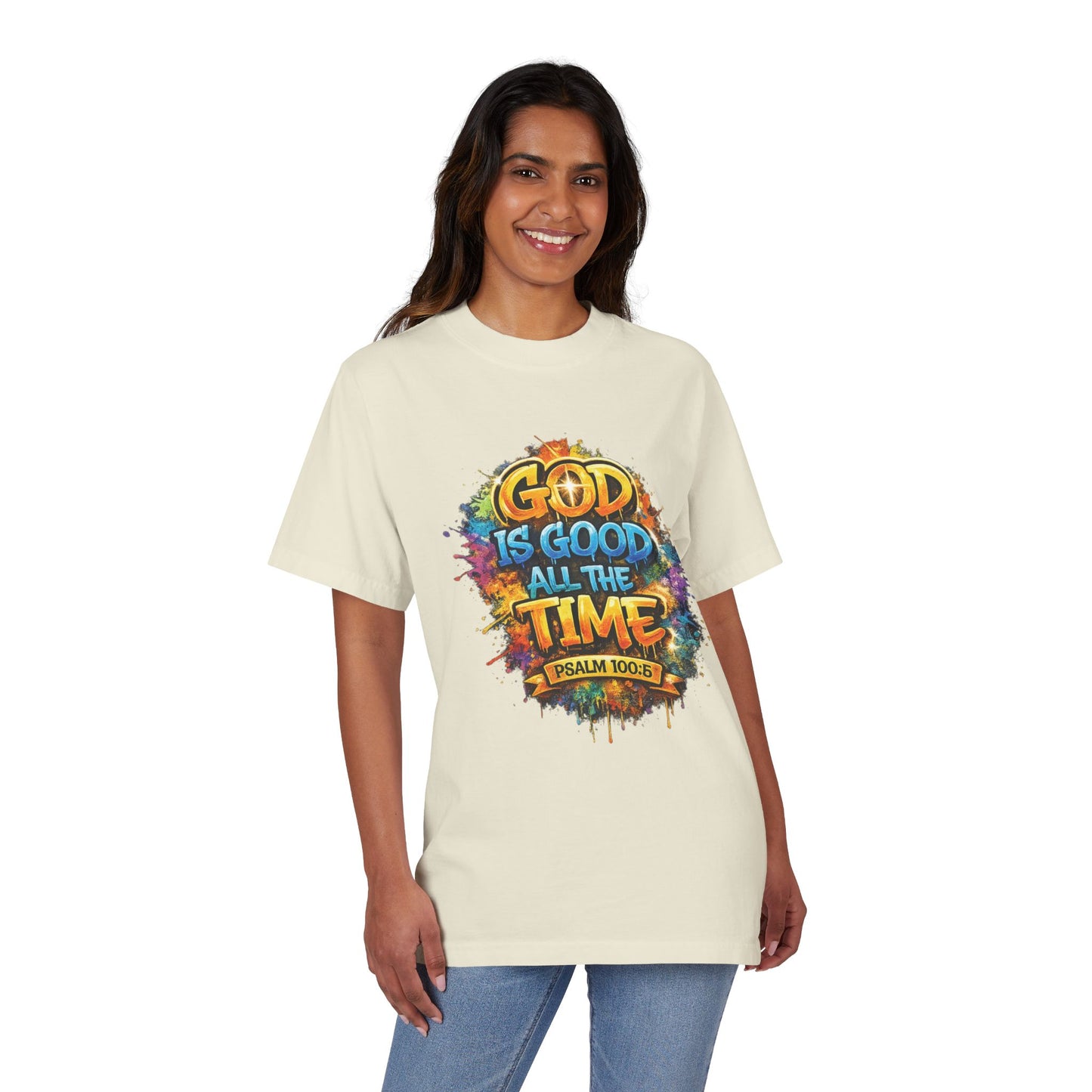 God Is Good All The Time T-Shirt — Colorful Christian Faith Tee (Psalm 100:5)
