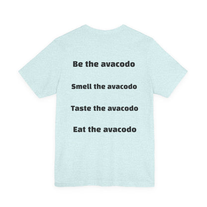 Avocado Toast T-Shirt – Avocado Life